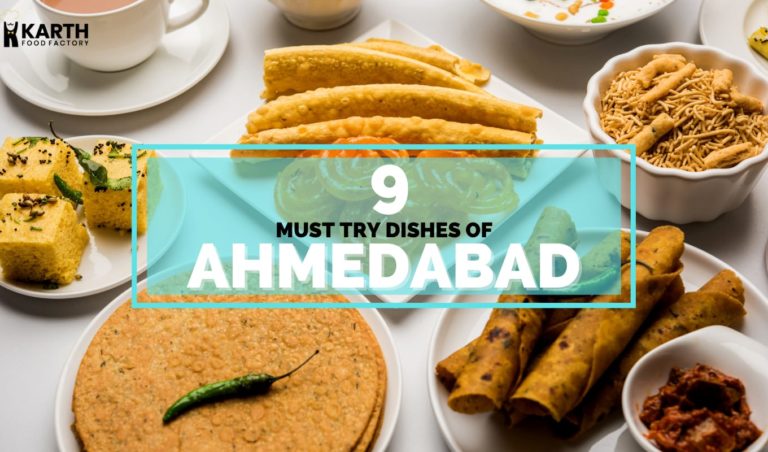 The Scrumptious & Famous Food of Ahmedabad