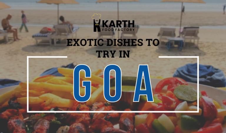 The Delectable Goan Food Dishes